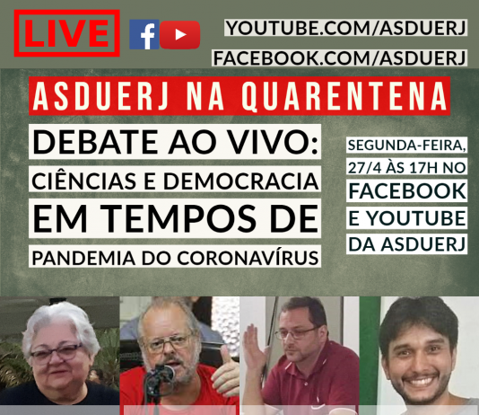 “Ciências e Democracia em tempos de pandemia do Coronavírus” é o tema da próxima live da Asduerj