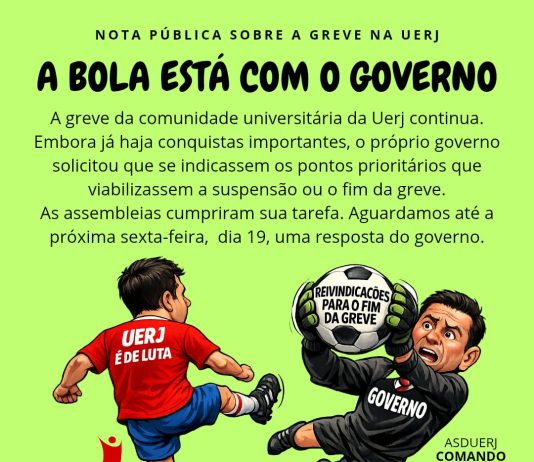 Nota Pública sobre a greve na Uerj: A bola está com o governo!
